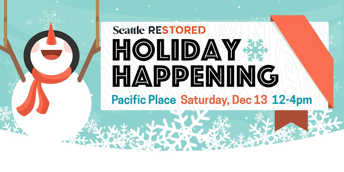 Holiday Happening: Seattle Restored at Pacific Place