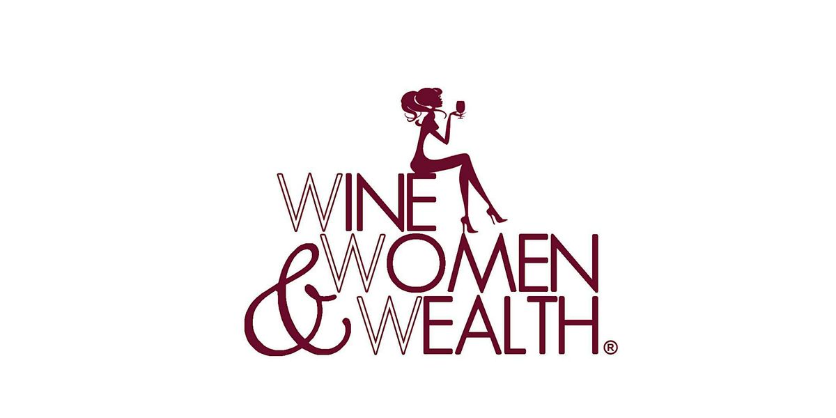 Wine Women and Wealth\u00ae Networking in Maricopa -  December 2025