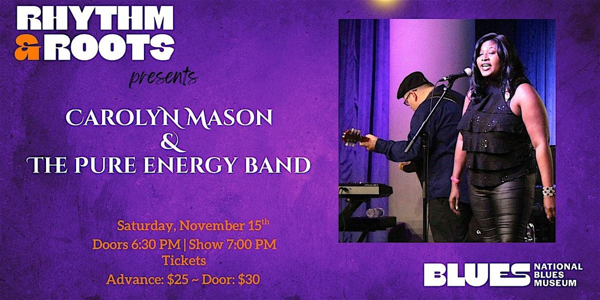 Rhythm & Roots: Carolyn Mason & The Pure Energy Band