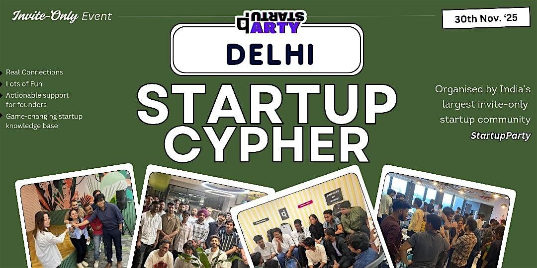Startup Cypher - Craziest Startup Event of Delhi