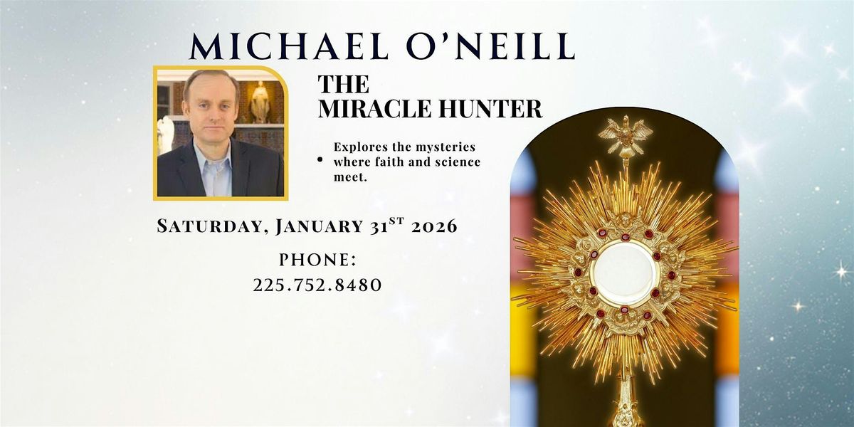 Michael O'Neill The Miracle Hunter (Retreat)