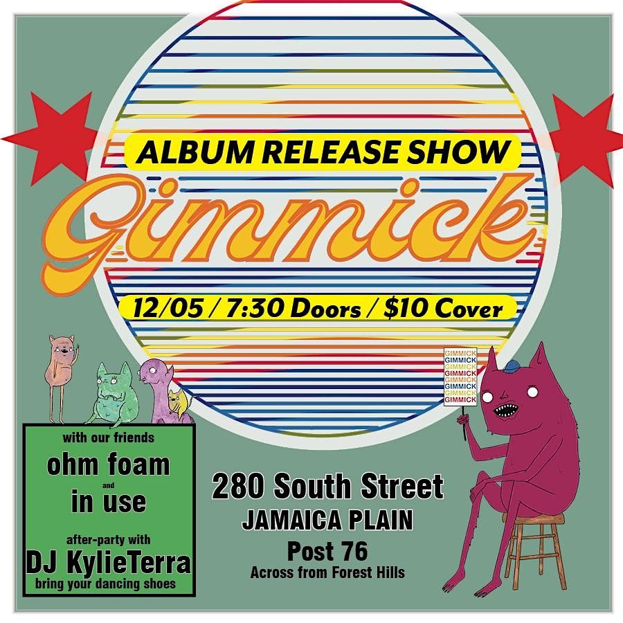 Gimmick's Album  Release Show with in use and ohm foam