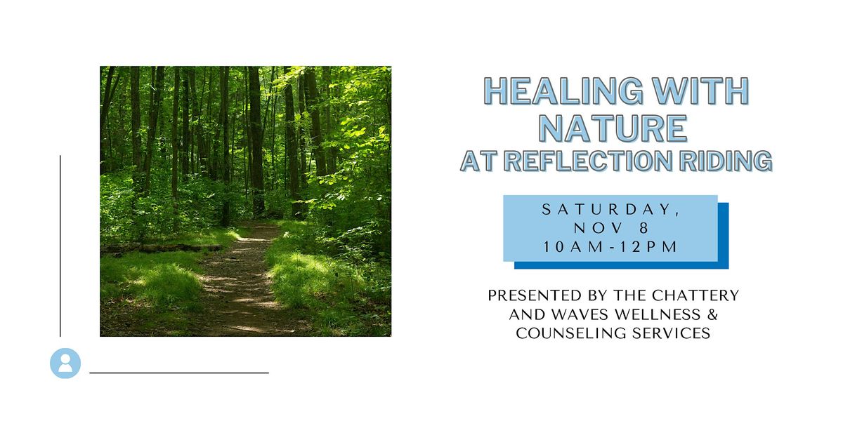 Healing with Nature at Reflection Riding