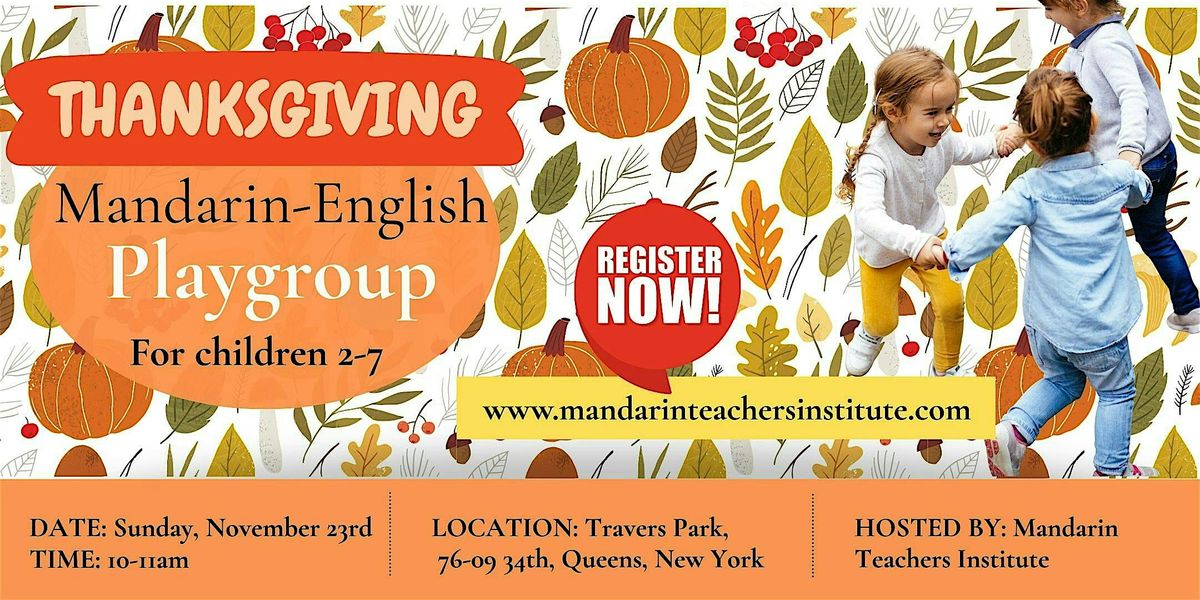 Thanksgiving Mandarin Playgroup (2-7yrs)