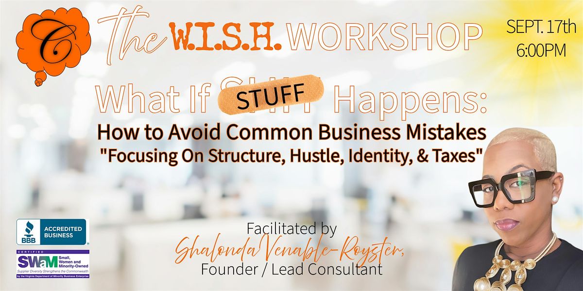 The W.I.S.H. Workshop: Avoiding Common Business Mistakes