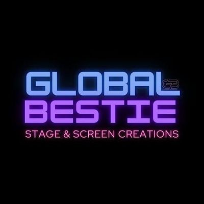 Global Bestie Stage & Screen Production