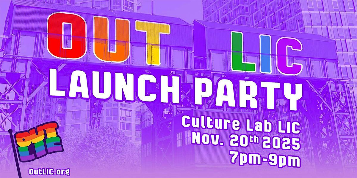 Out LIC Launch Party