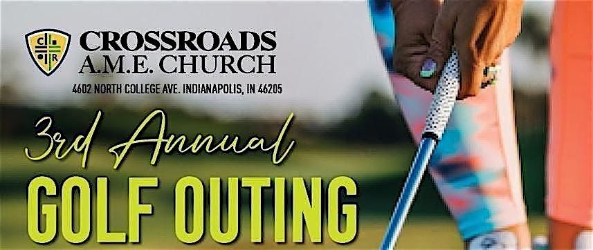 Crossroads AME 3rd Annual Golf Outing 2025