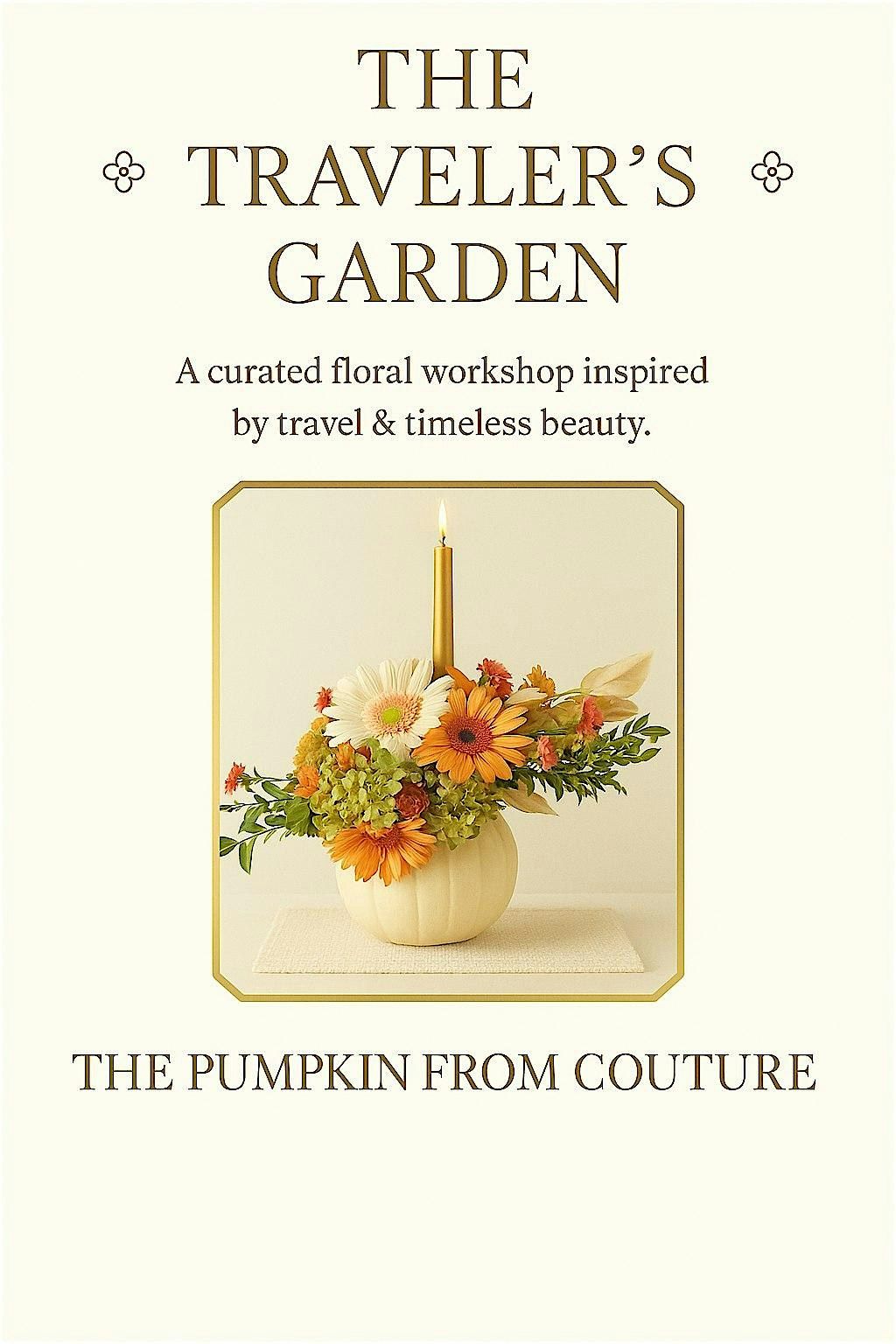 The Pumpkin from Couture - A Curated Floral Workshop Inspired by Travel