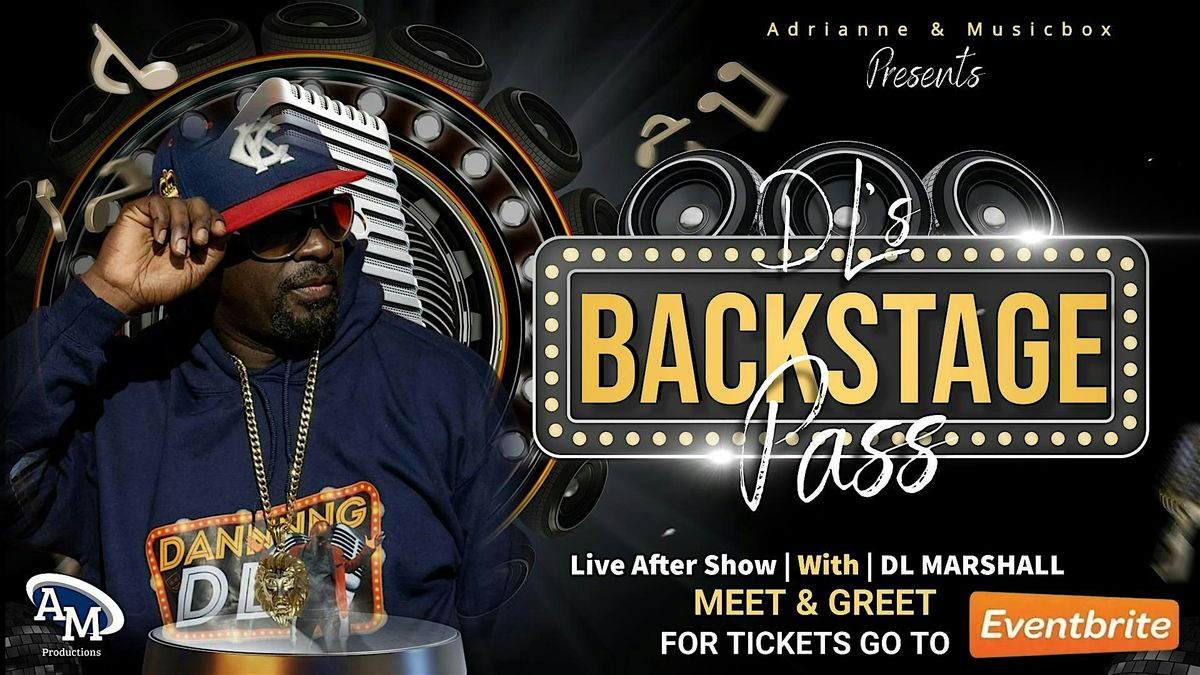 DL's Backstage Pass Meet & Greet