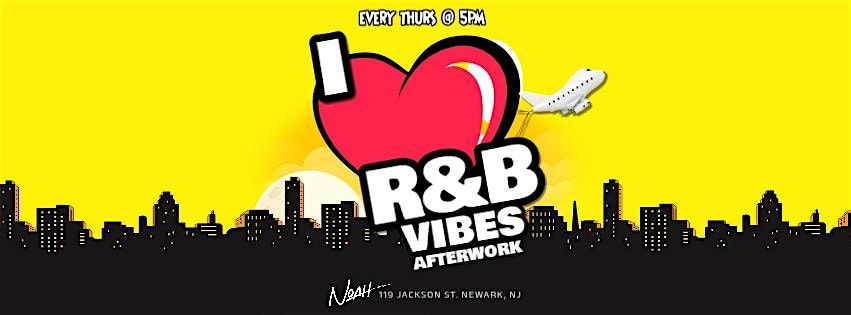 I Love R&B Vibes - Thursdays Afterwork