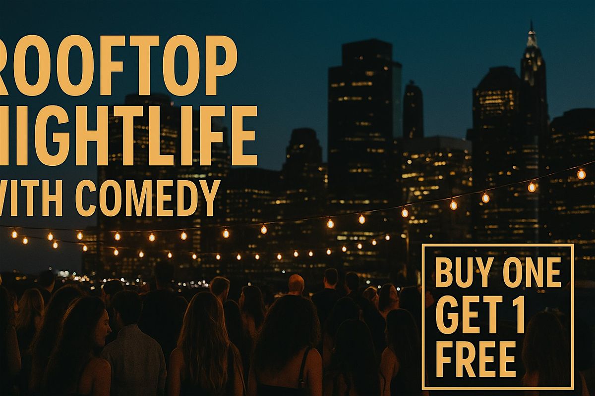 the rooftop experience live music comedy show