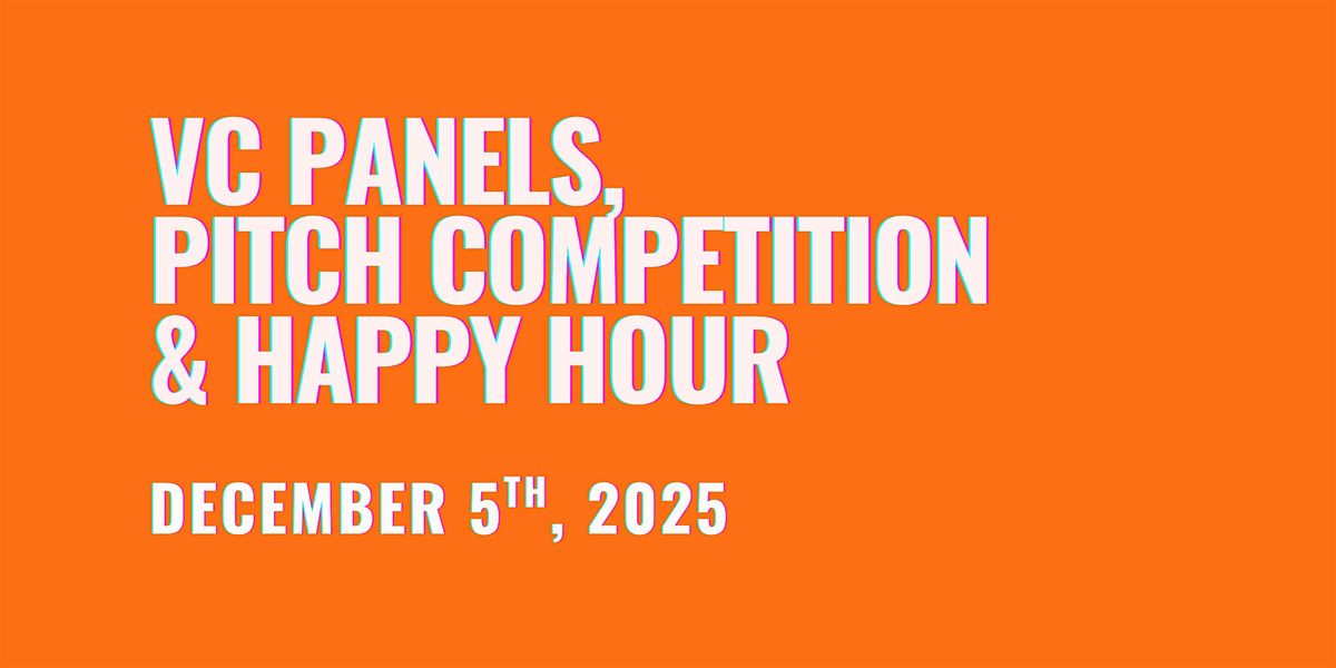 Startup & VC Day at Tech Weekend | Deep Tech Pitch, Panels & Mixer | SF