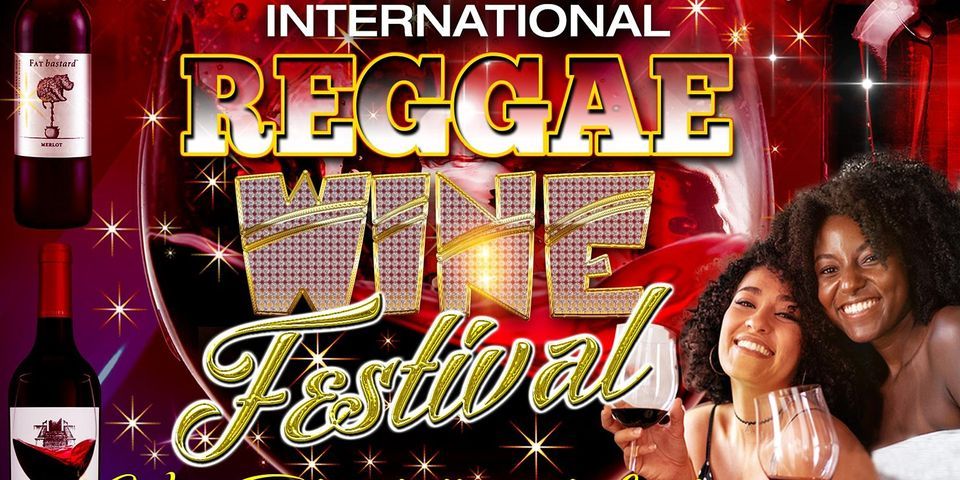 INTERNATIONAL REGGAE WINE FESTIVAL