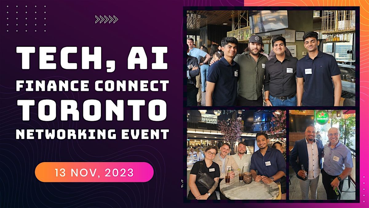 Tech, AI & Finance Connect: Toronto Networking Event