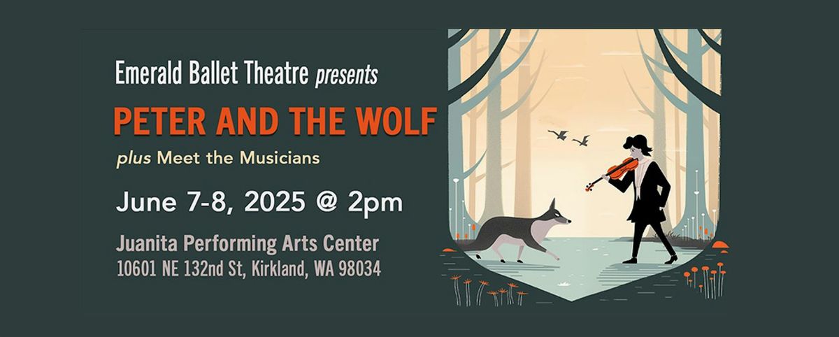 Saturday, June  7: Emerald Ballet Theatre presents Peter and the Wolf