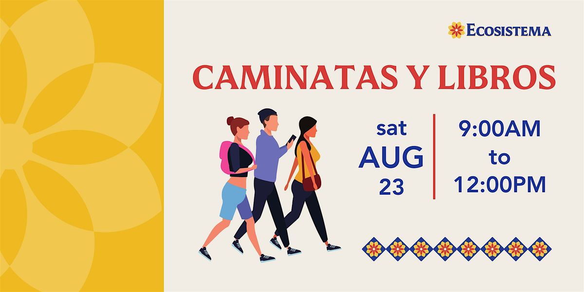 Caminatas y Libros: A Networking & Book Club Experience