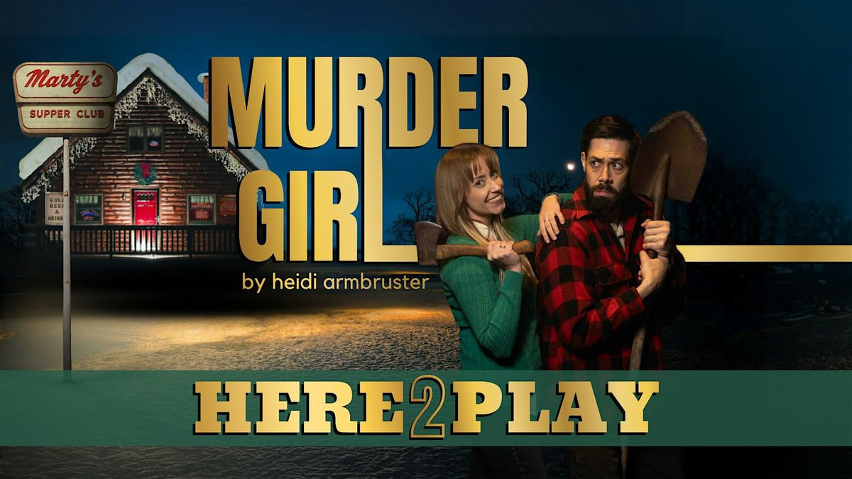 Here2Play: M**der GIRL