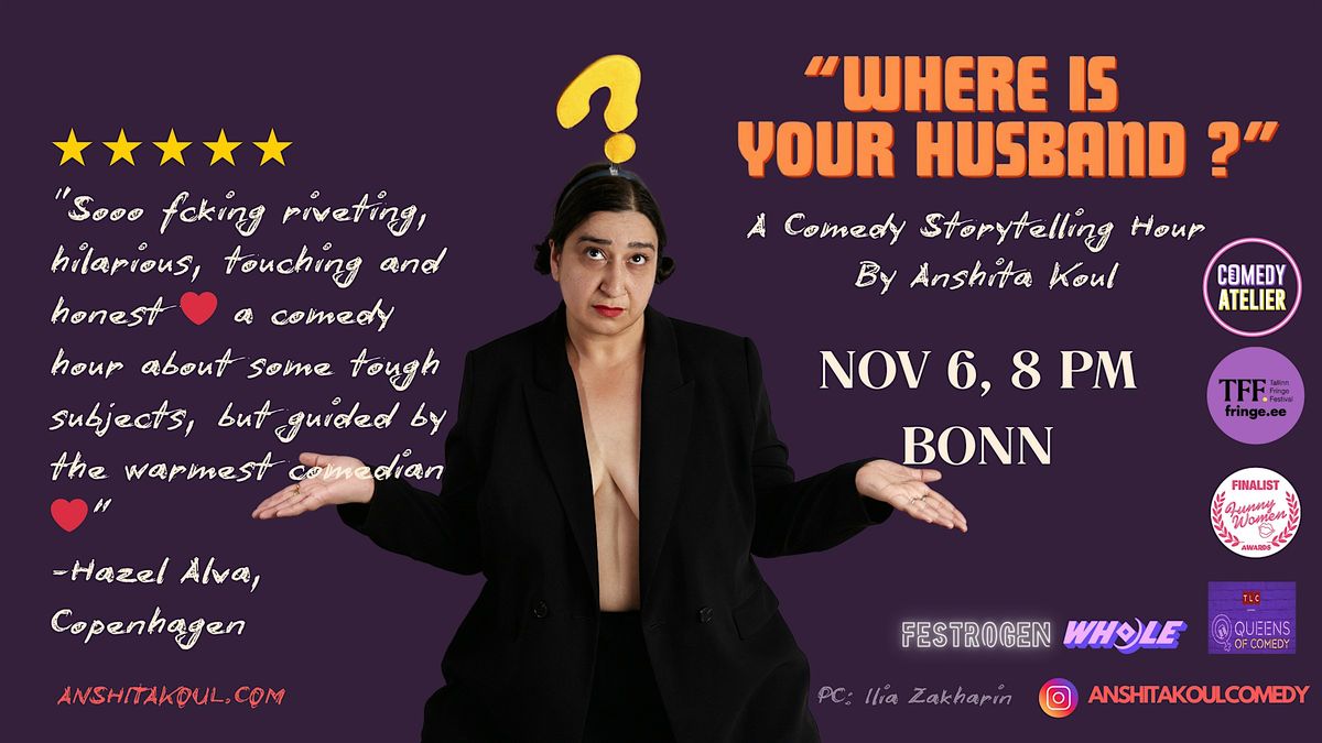 Anshita Koul | Where Is Your Husband?