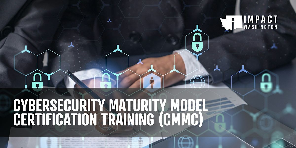 Cybersecurity for Executive Leaders - CMMC | Clark County Manufacturers