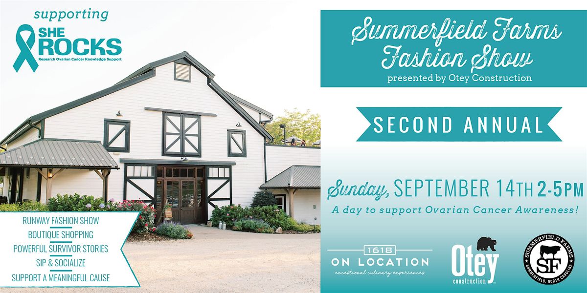 2nd Annual Summerfield Farms Fashion Show presented by Otey Construction