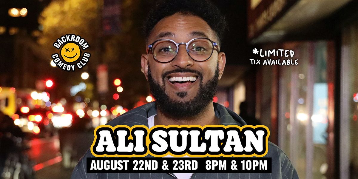 Ali Sultan live @ Backroom Comedy Club