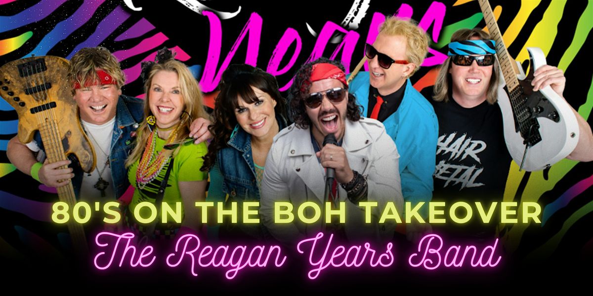 80's on the Boh Takeover - The Reagan Years Band