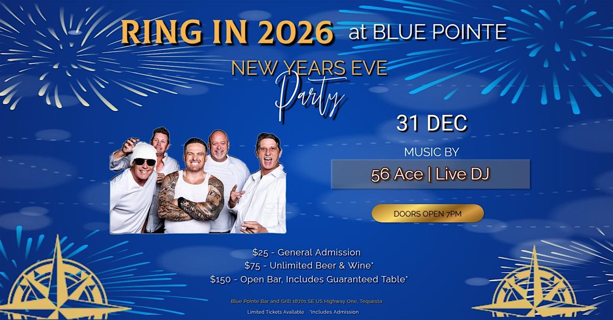 New Year's Eve Party with 56 ACE at Blue Pointe Bar & Grill