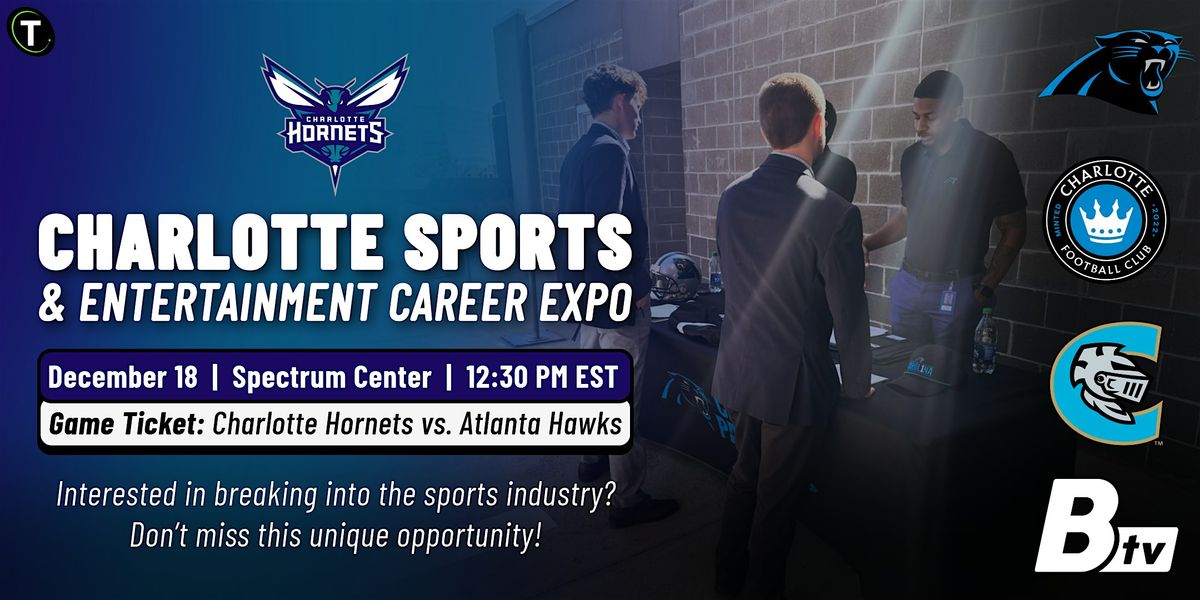 Charlotte Sports & Ent. Career Expo hosted by the Charlotte Hornets