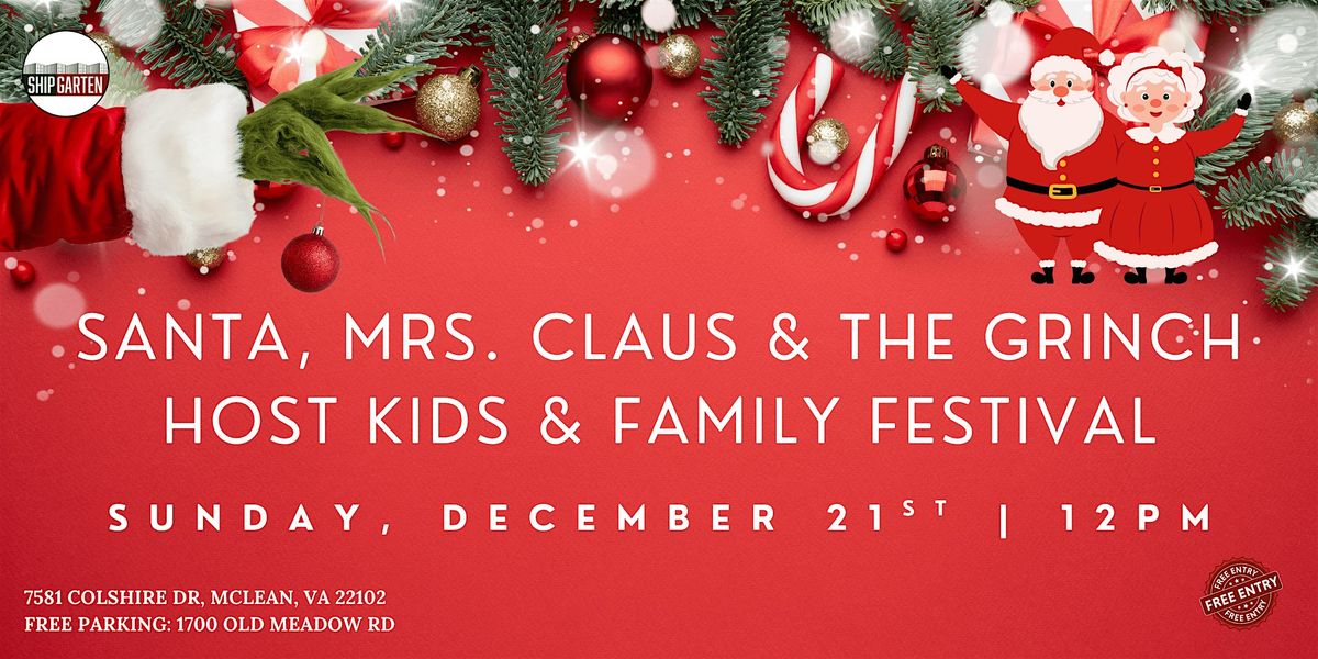 Santa, Mrs. Claus, and the Grinch Host Kids and Family Festival