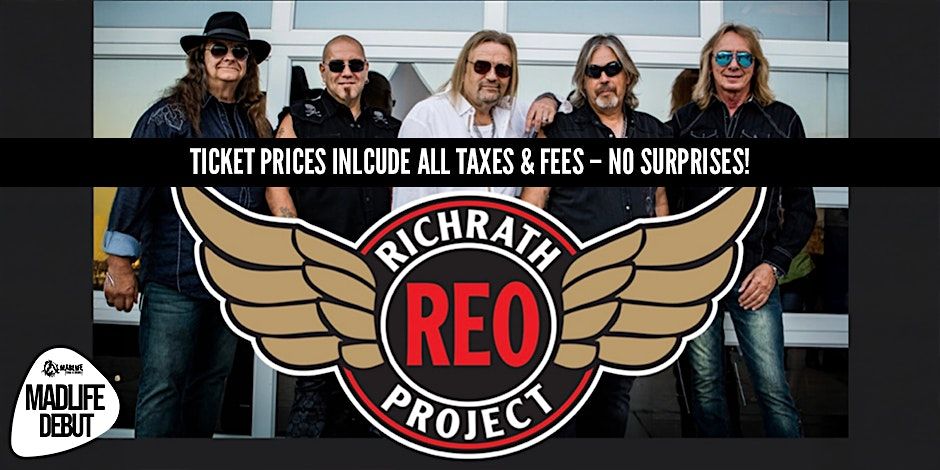 Richrath Project REO - A Celebration of the Music of REO Speedwagon