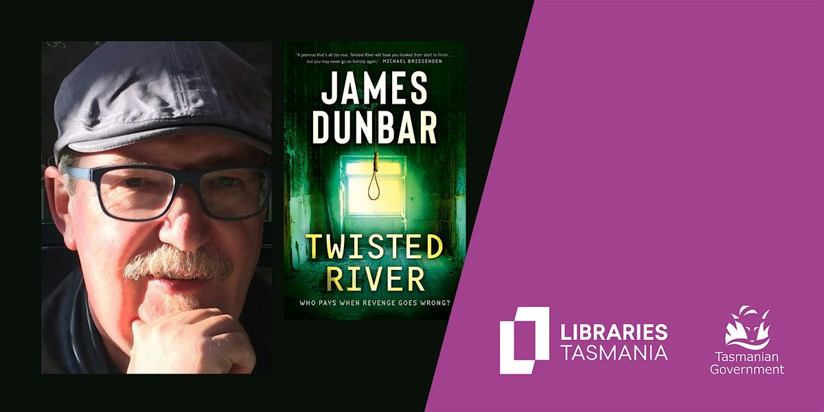 Author talk: James Dunbar at Launceston Library