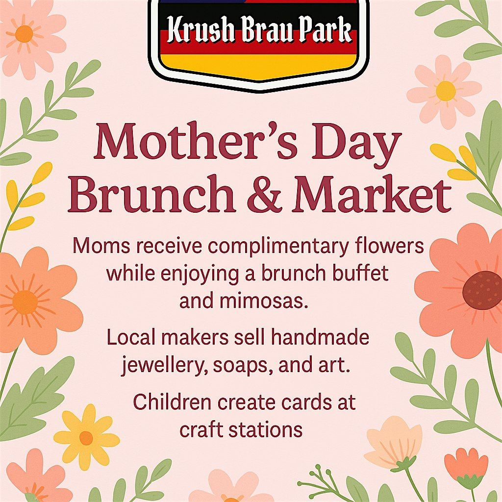 Krush Brau Park Mother\u2019s Day Brunch & Moms Market