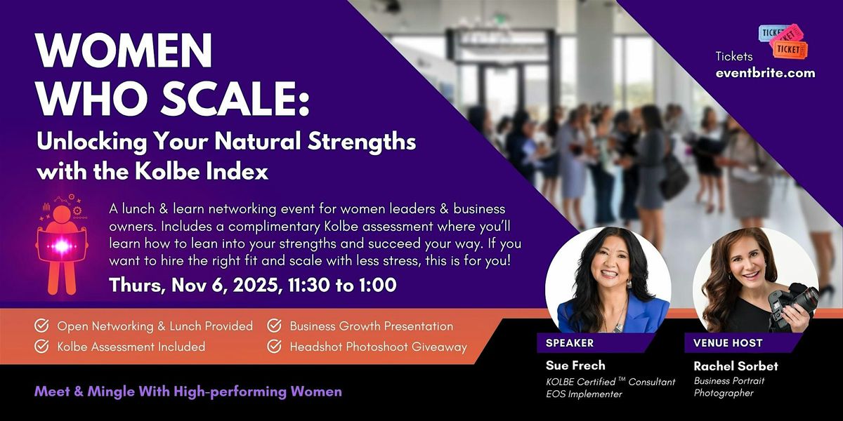Women Who Scale: Unlocking Your Natural Strengths with the Kolbe Index