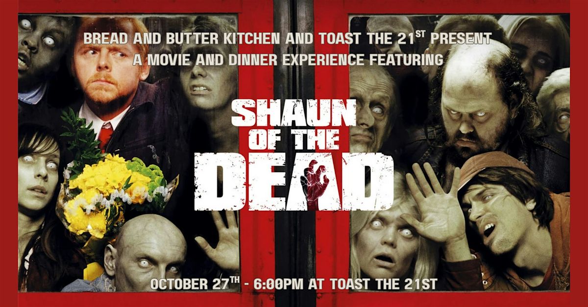 Shaun of the Dead - Dinner & Movie Experience
