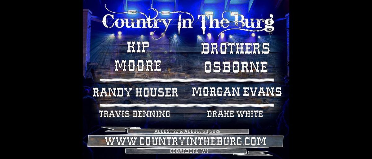 Country In The Burg: Brothers Osborne Morgan Evans & Druke White - Saturday