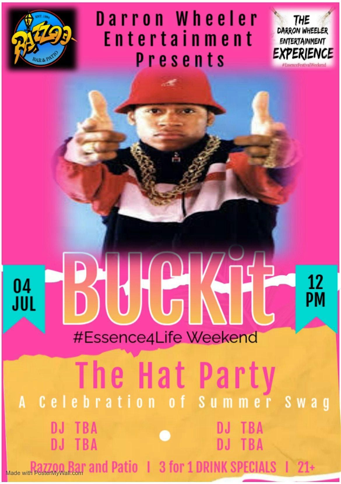 BUCKit THE HAT PARTY A CELEBRATION OF SUMMER SWAG