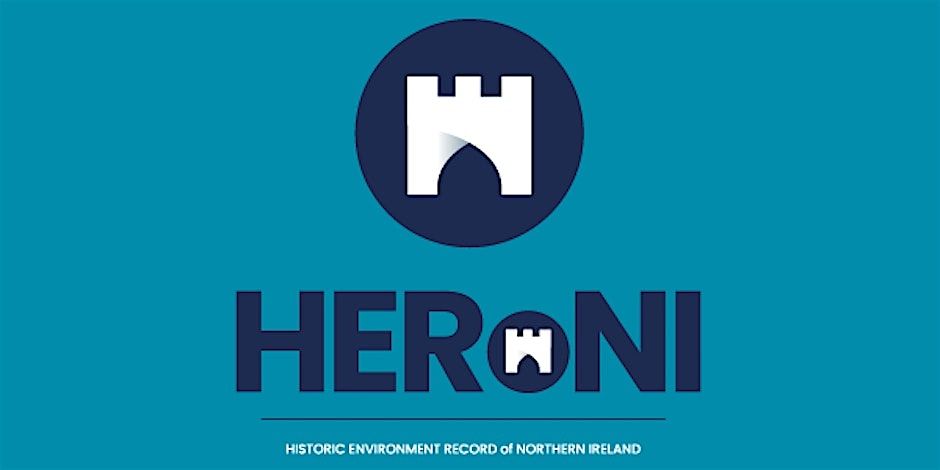 Introduction to Historic Environment Record of Northern Ireland (HERoNI)