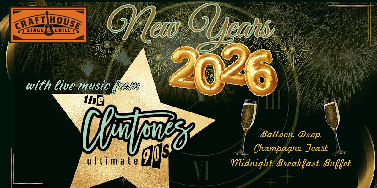 Crafthouse New Year's Eve Bash with The Clintones!