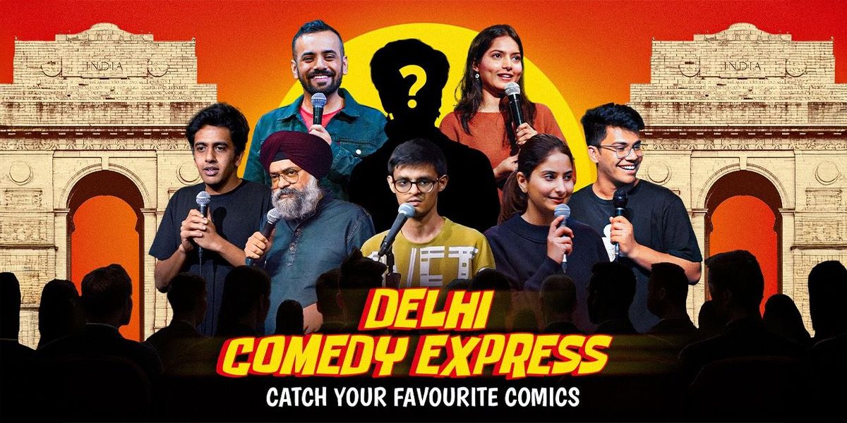 Delhi Comedy Express ft. Famous Comedians