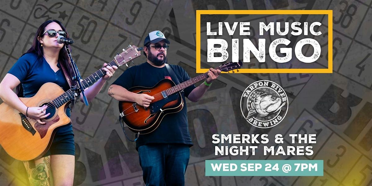 Live Music BINGO | Ft. Smerks & the Night Mares