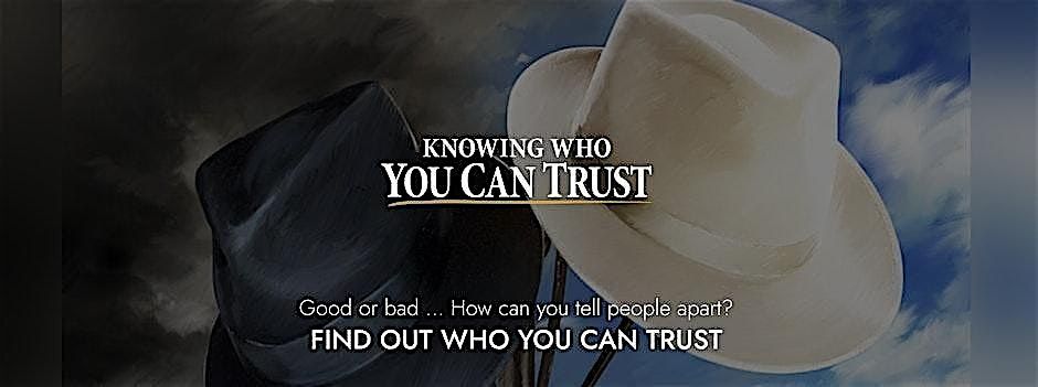 Knowing Who You Can Trust