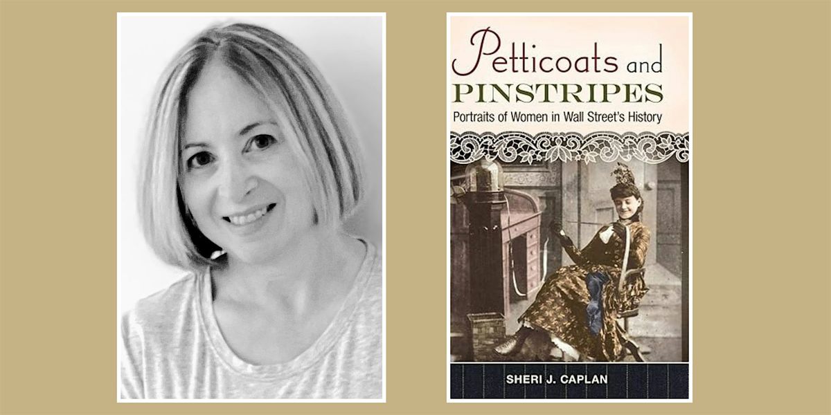 Petticoats and Pinstripes: Women and Finance in Victorian America