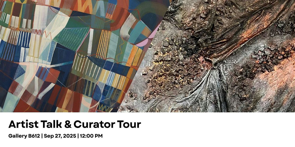 Artist Talk & Curator Tour