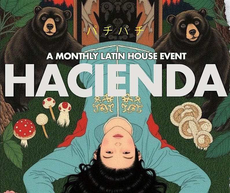 RSVP HACIENDA at Pachi-Pachi