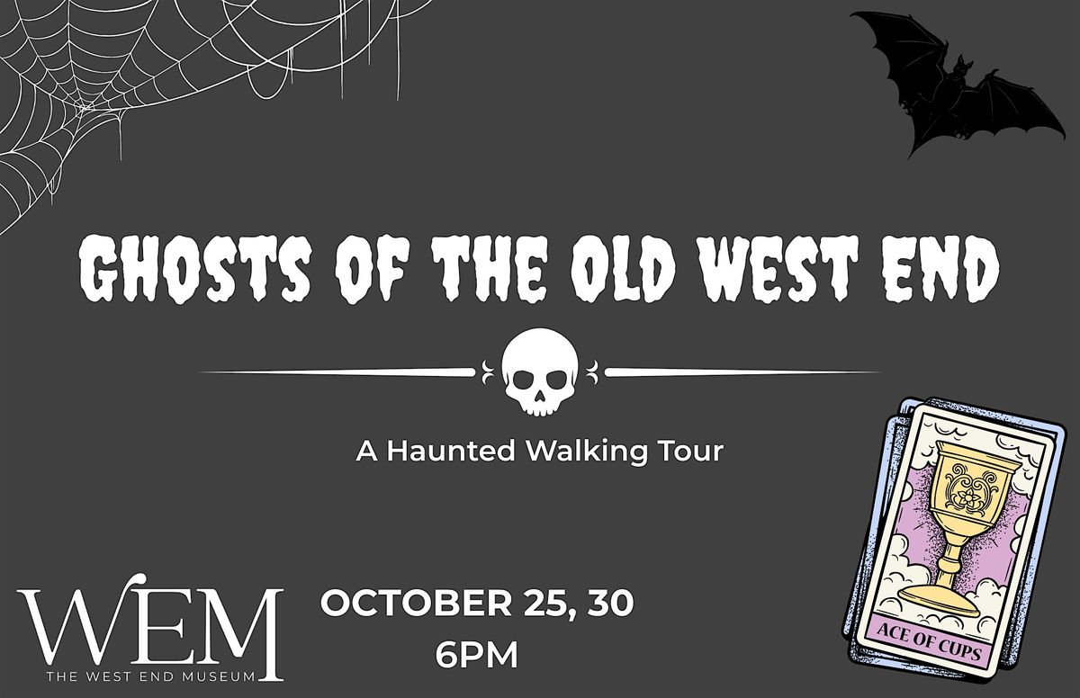 Ghosts of the Old West End: A Haunted Walking Tour