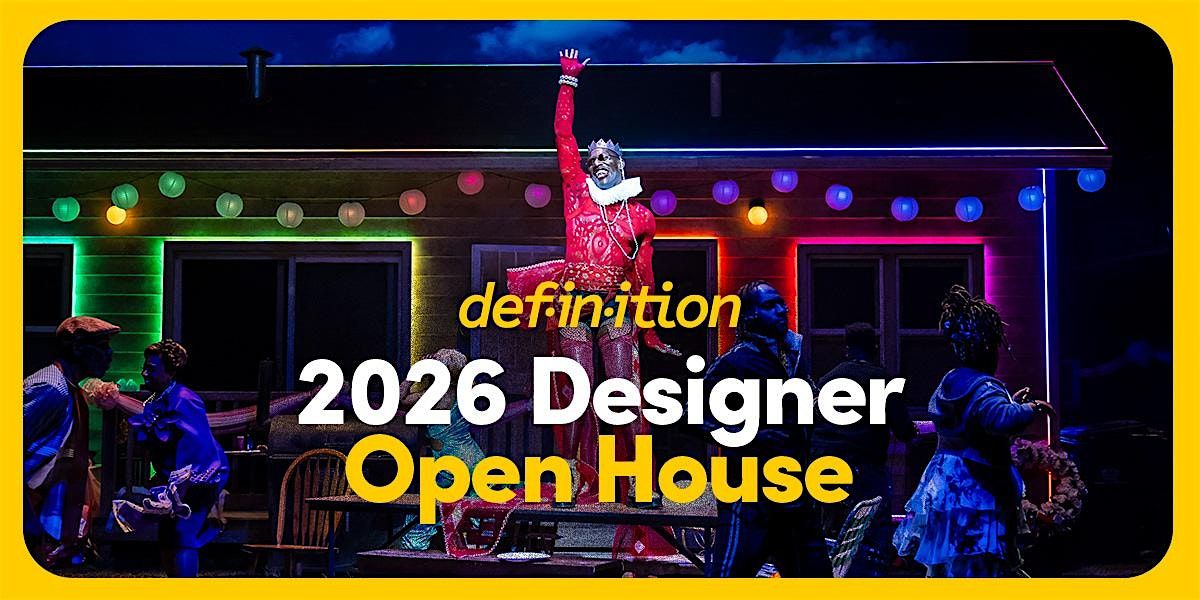Definition Theatre: 2026 Season - Designer Open House