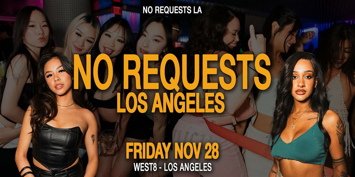 Friday @ West Eight - No Requests LA - Hip-Hop \/ Top 40