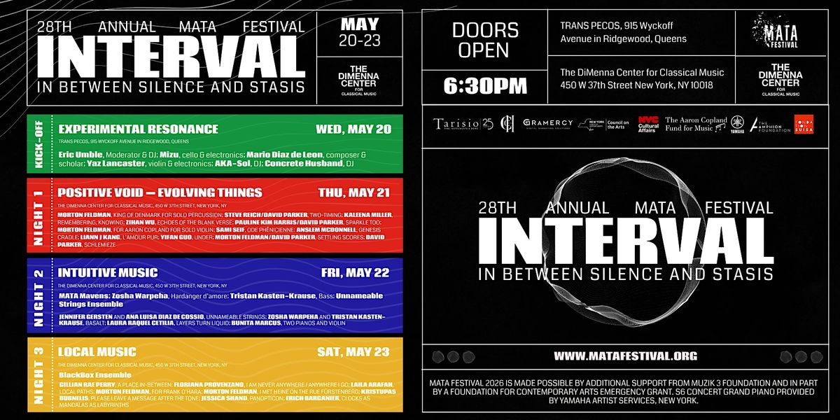 28th Annual MATA FESTIVAL INTERVAL: In Between Silence and Stasis