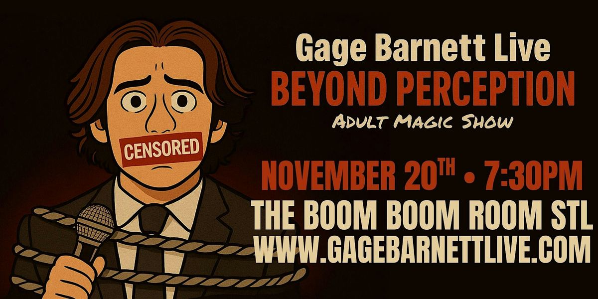 Gage Barnett Live: Beyond Perception